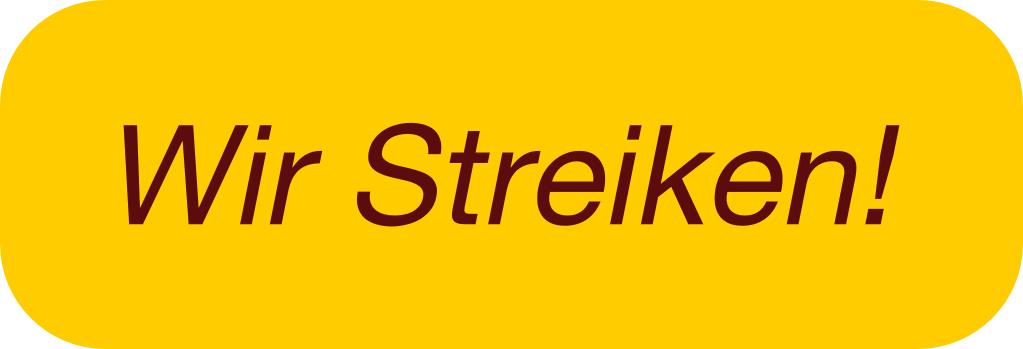 Wir Streiken!